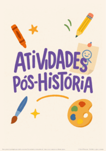 ATIVIDADES PÓS-HISTÓRIA